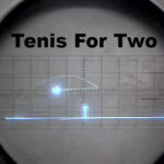 Tenis for two - the first ever video game in 1958